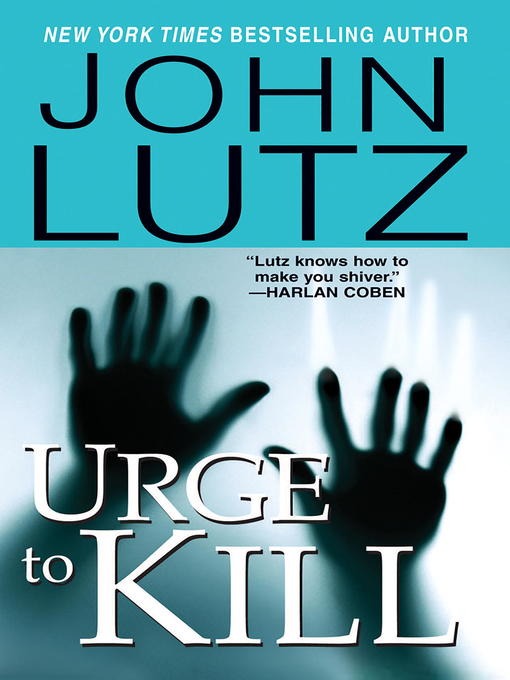 Title details for Urge to Kill by John Lutz - Wait list